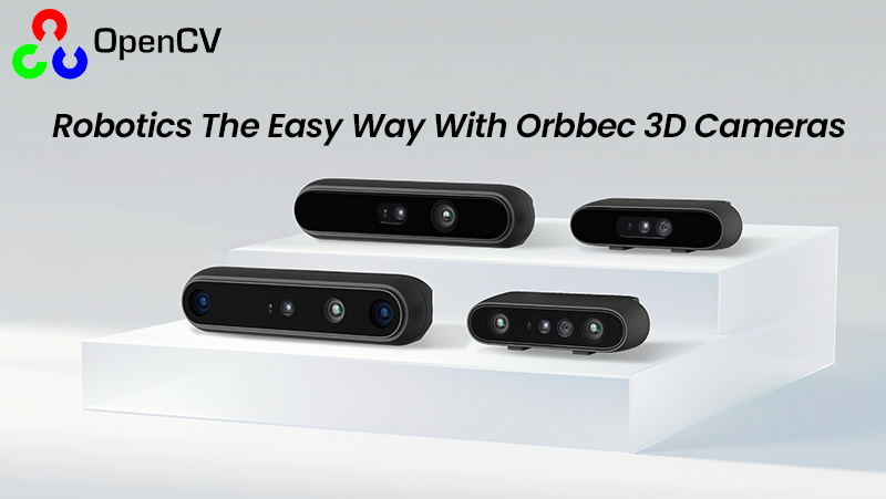 OpenCV干货分享！最全机器人3D相机选型指南来了